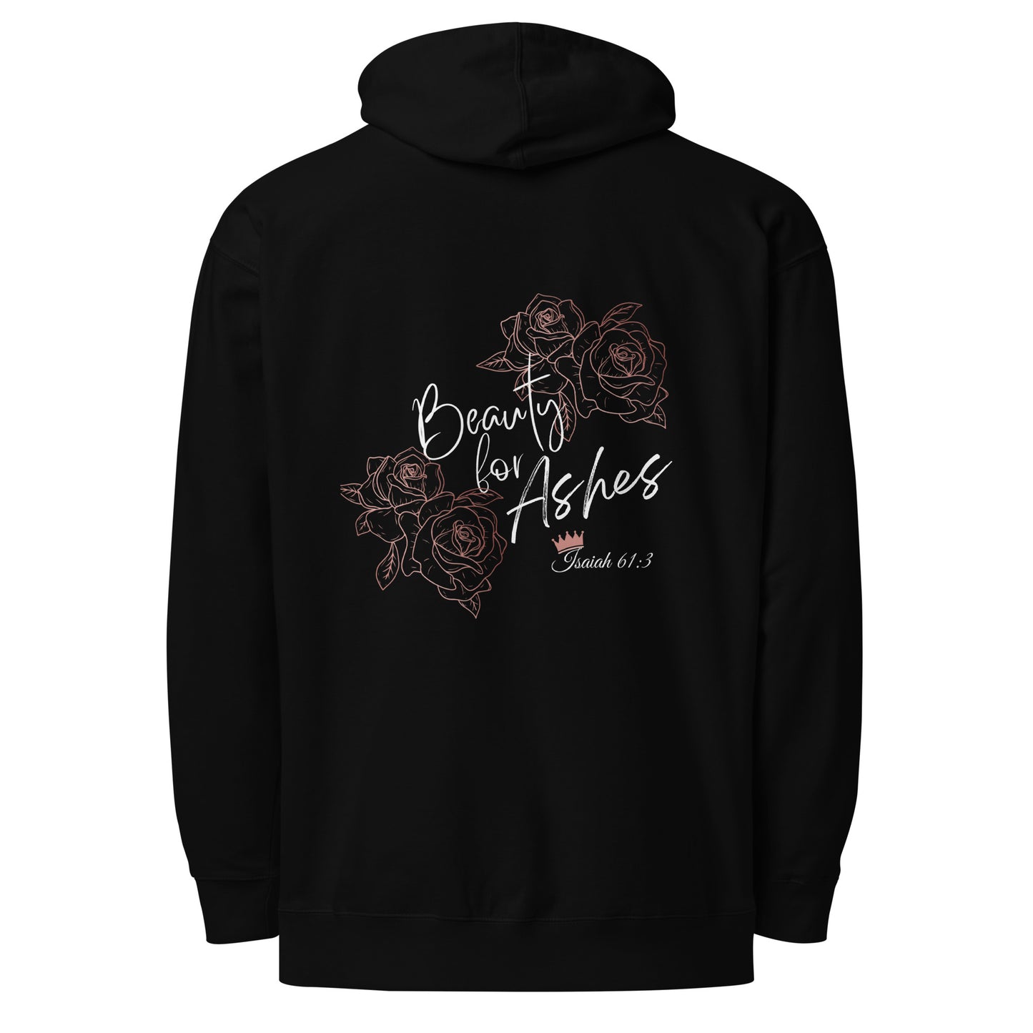 Adult Hoodie "Beauty For Ashes"