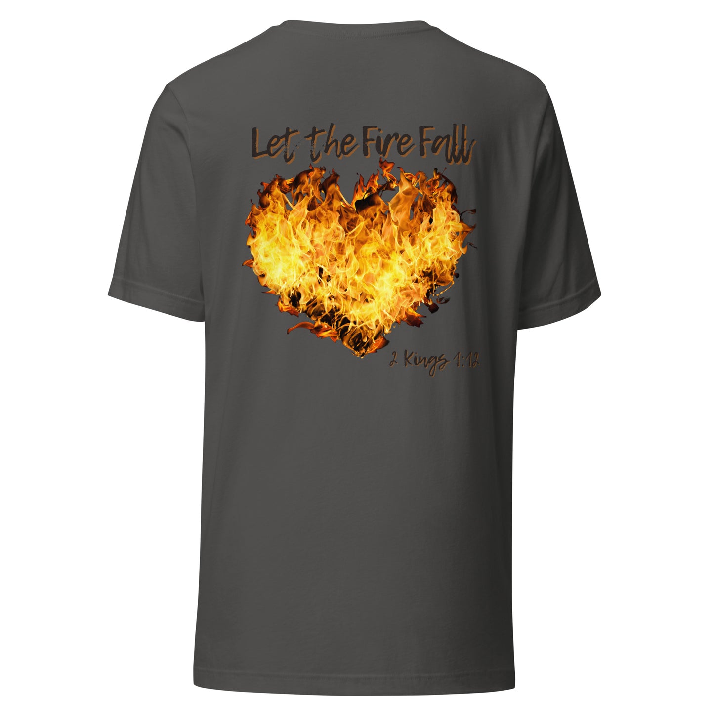 Adult T-Shirt "Let the Fire Fall"