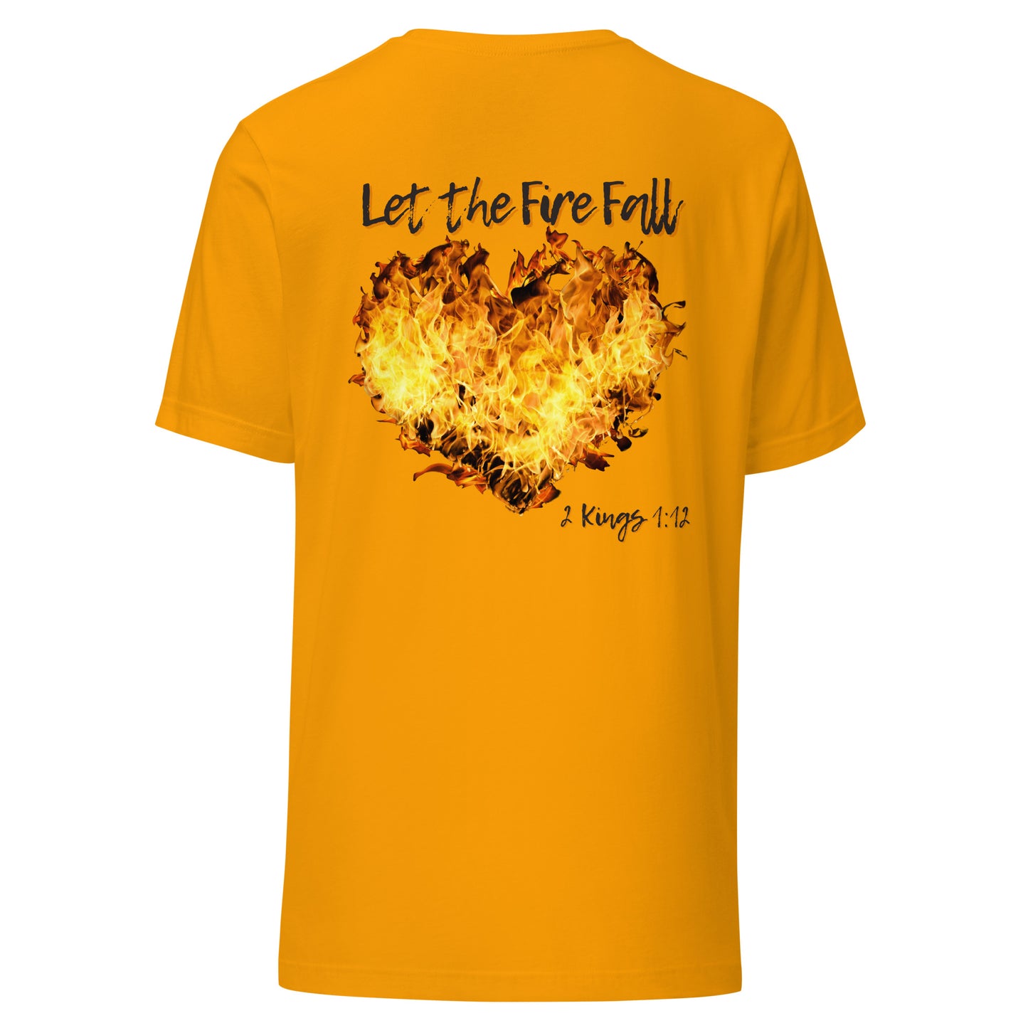 Adult T-Shirt "Let the Fire Fall"