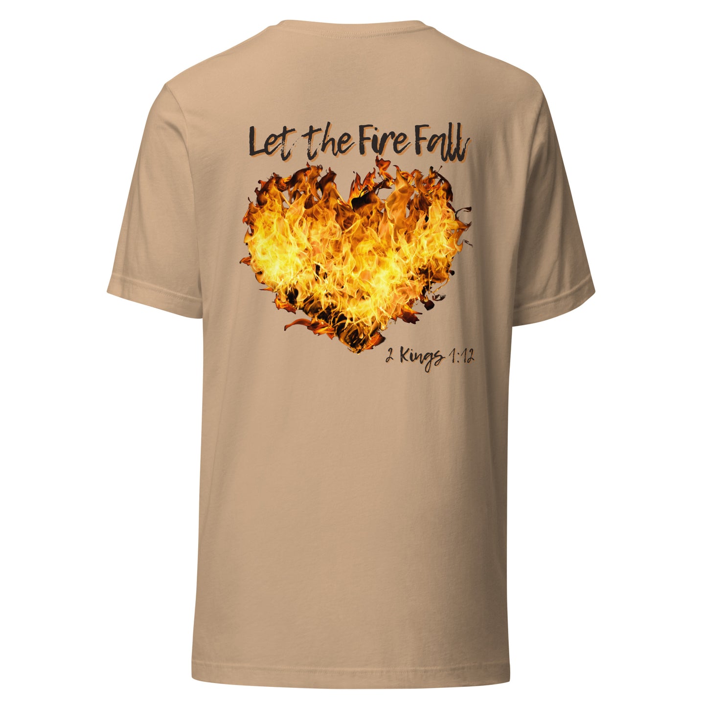 Adult T-Shirt "Let the Fire Fall"